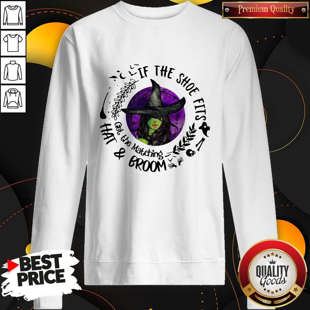 If The Shoe Fits Get The Matching Hat And Broom Shirt - Image 2