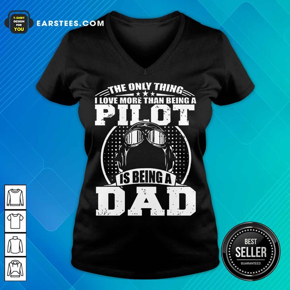 Top Pilot Is Being A Dad Shirt - Image 5