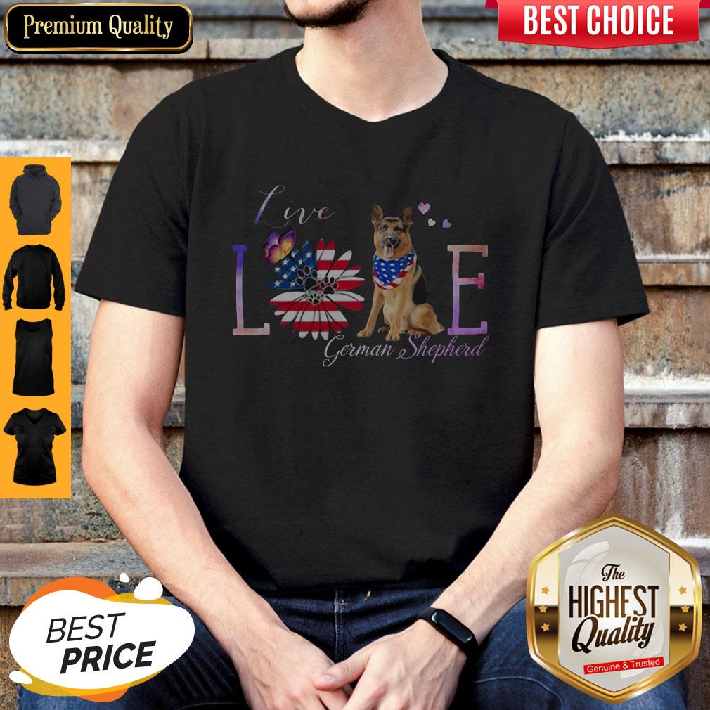 Top German Shepherd Live Love Paw Sunflower American Flag Veteran Independence Day Shirt