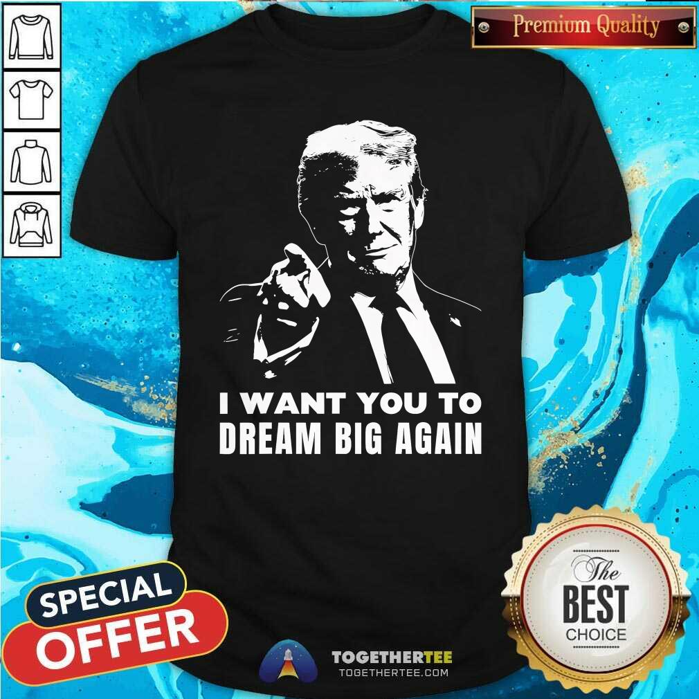Top Trump Dream Big Again Golden Age Inauguration Day Maga 45 47 T-Shirt