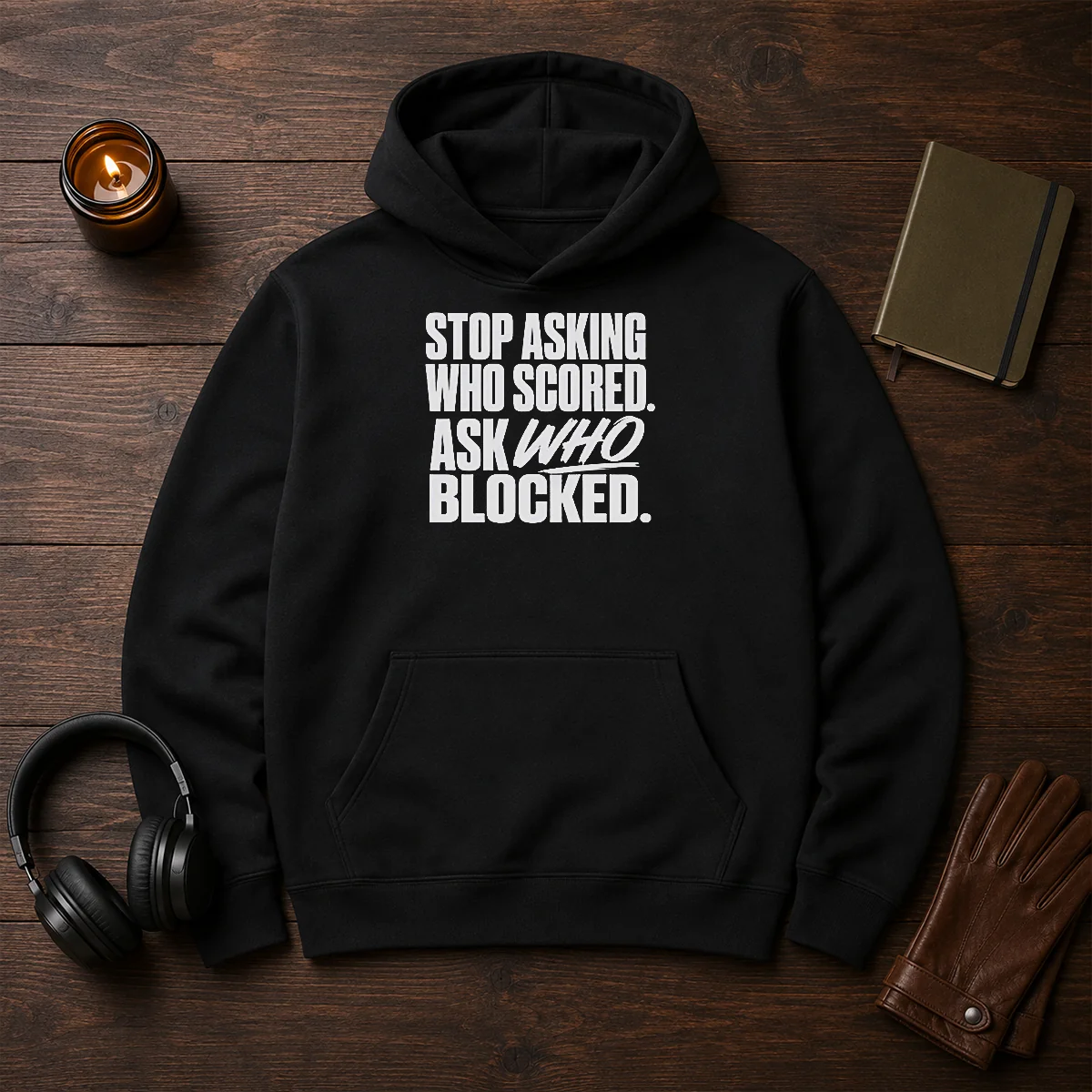 Awesome Stop Asking WHO Scored Ask WHO Blocked Shirt - Image 5