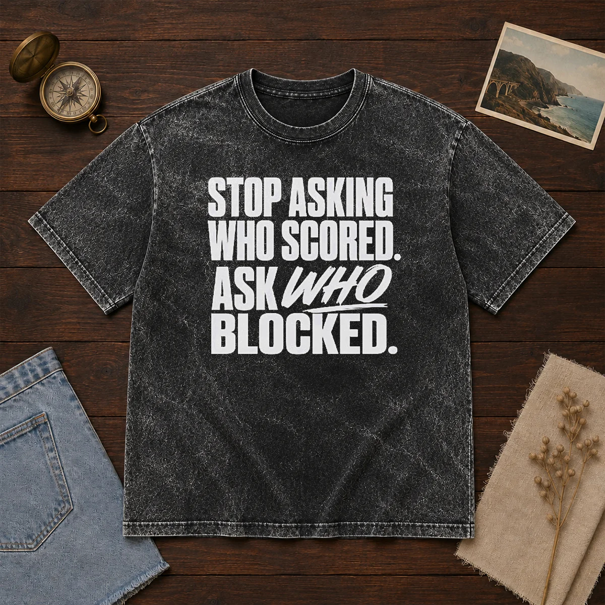 Awesome Stop Asking WHO Scored Ask WHO Blocked Shirt - Image 8