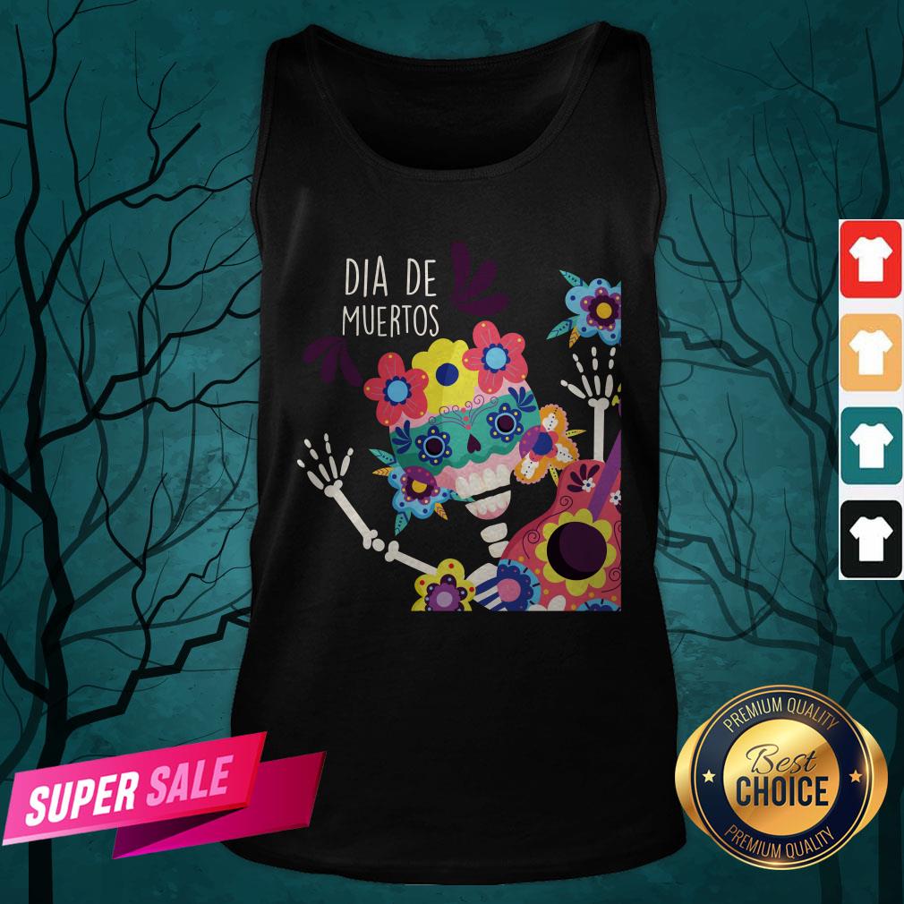 Happy Dia De Muertos Day Of Dead Skeletons Shirt - Image 5