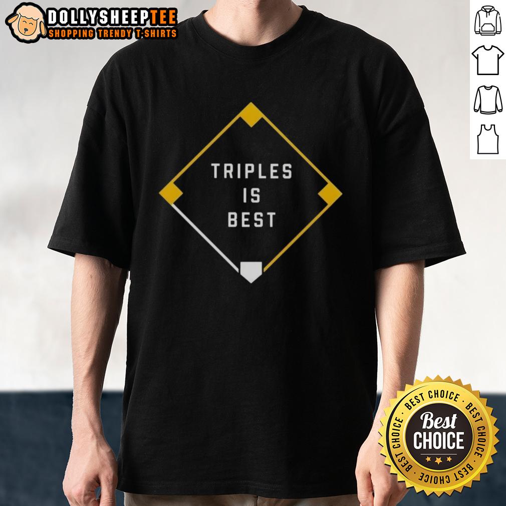 Good Triples Is Best T-Shirt