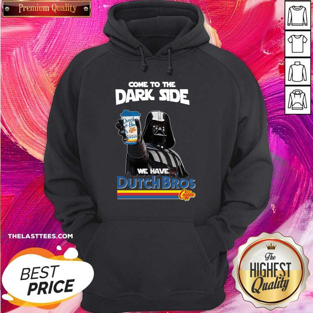 Cute Dark Vader Come To The Dark Side We Are Dutch Bros Coffee Shirt - Image 5