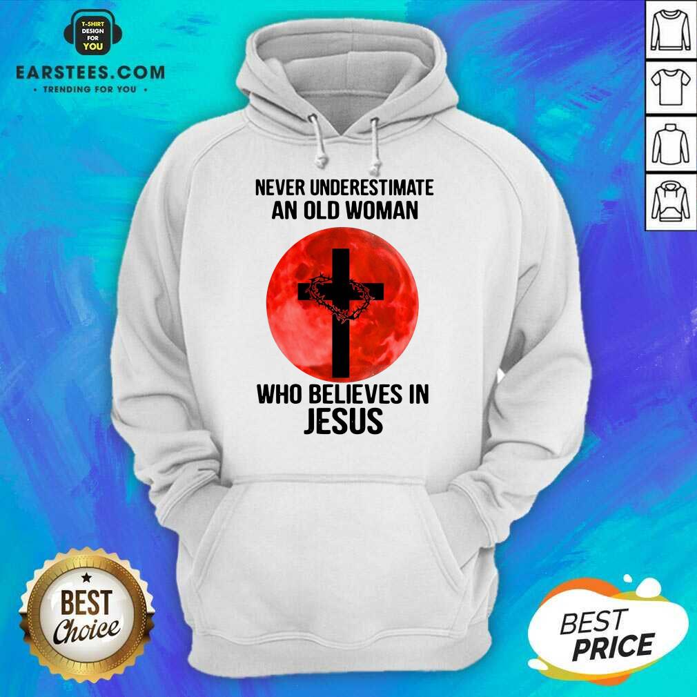 Nice Never Underestimate Believes Jesus Shirt - Image 4