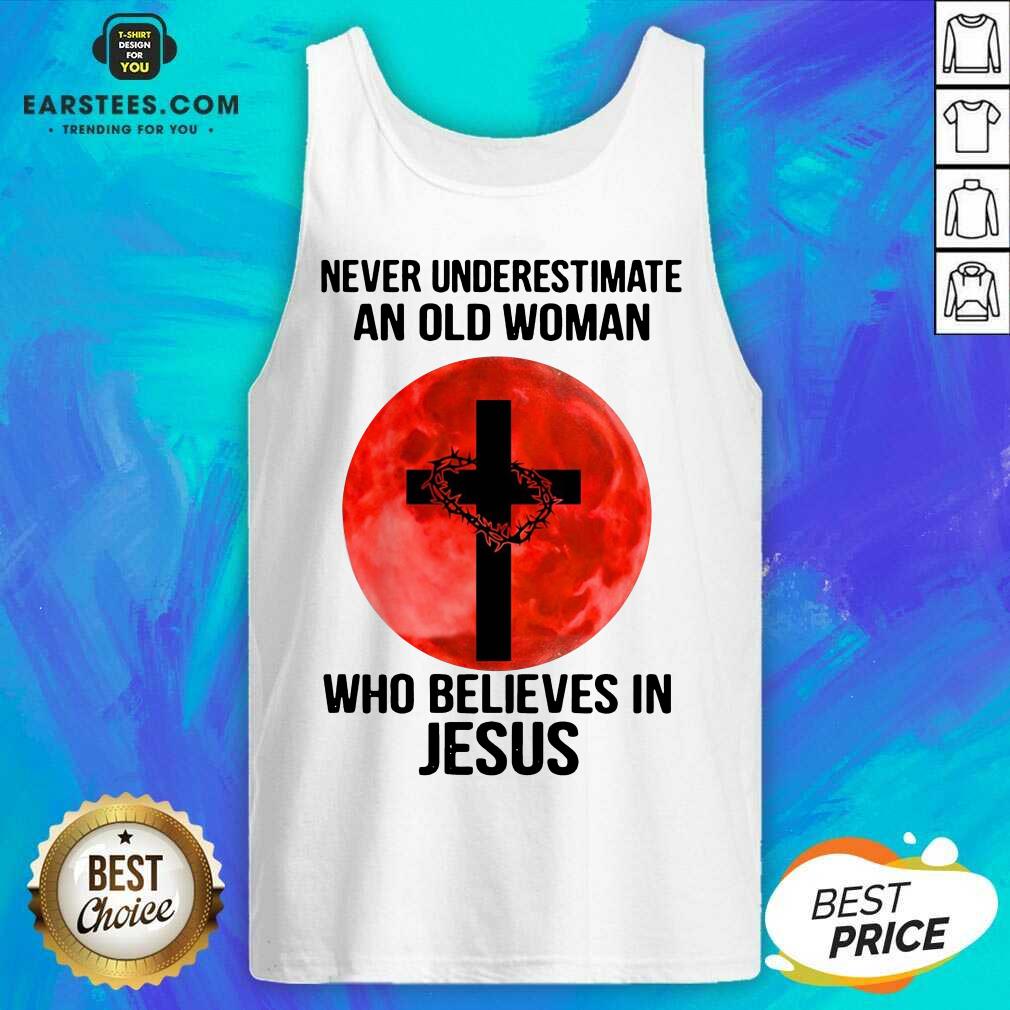 Nice Never Underestimate Believes Jesus Shirt - Image 2
