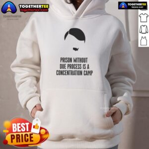 Alternative view of Awesome Prison Without Due Process Is A Concentration Camp T-Shirt