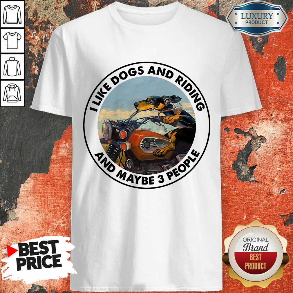 I Like Dogs And Riding Shirt