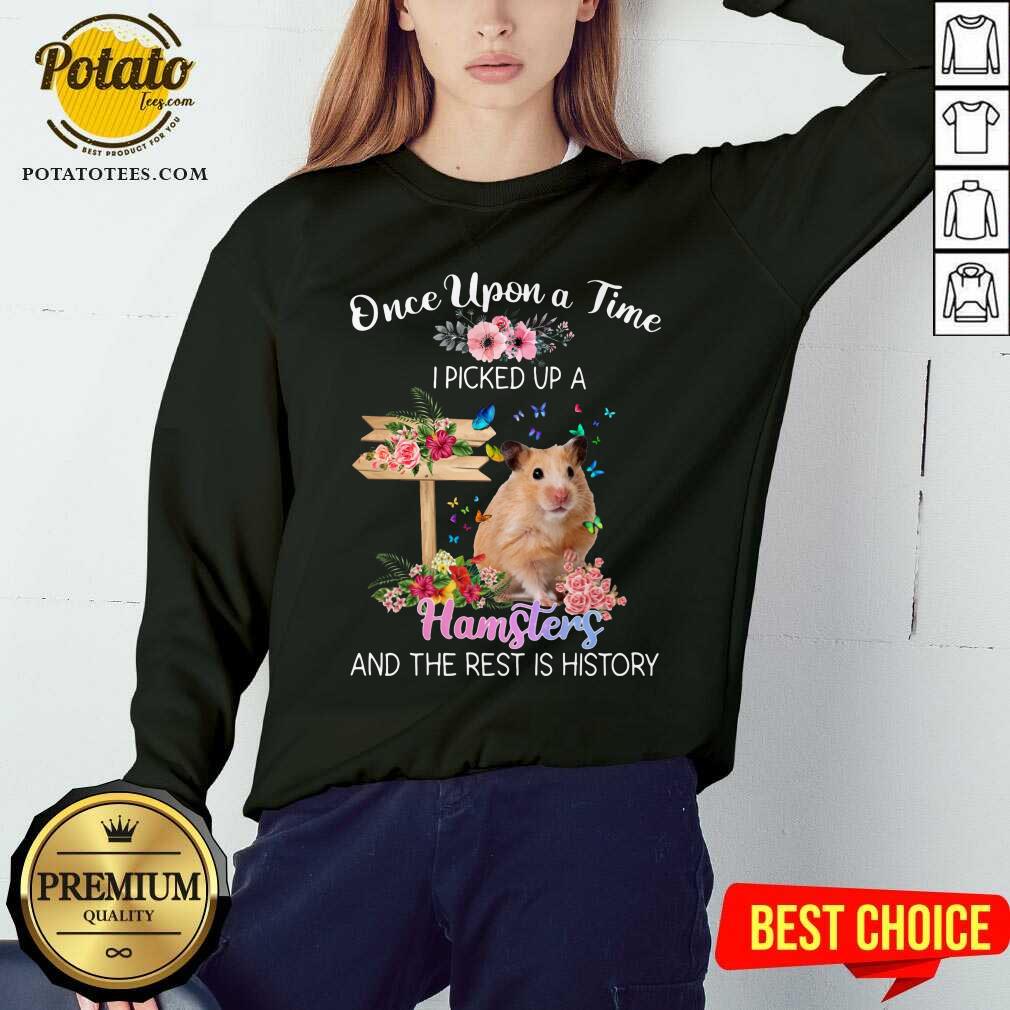 Once Upon A Time I Picked Up A Hamsters Shirt - Image 4