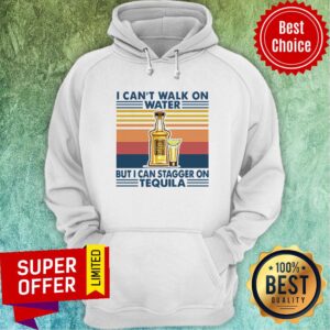 Alternative view of Top Vintage I Can’t I Walk On Water But I Can Stagger On Tequila Shirt