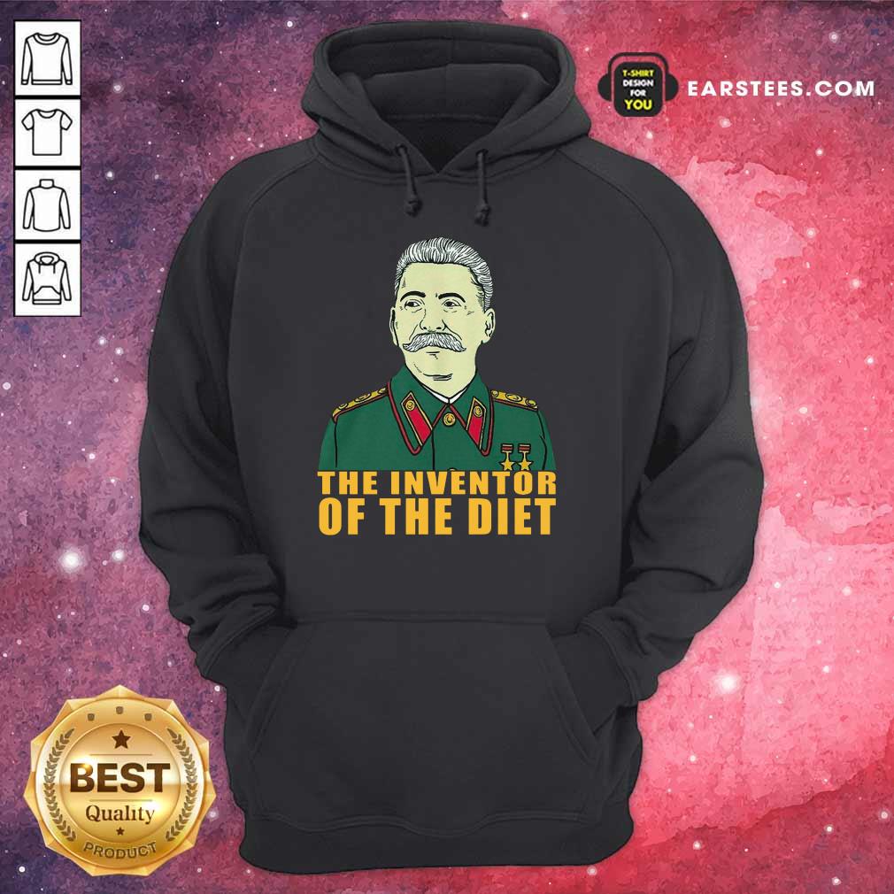 Pretty Stalin Around The Inventor Of The Diet Shirt - Image 4