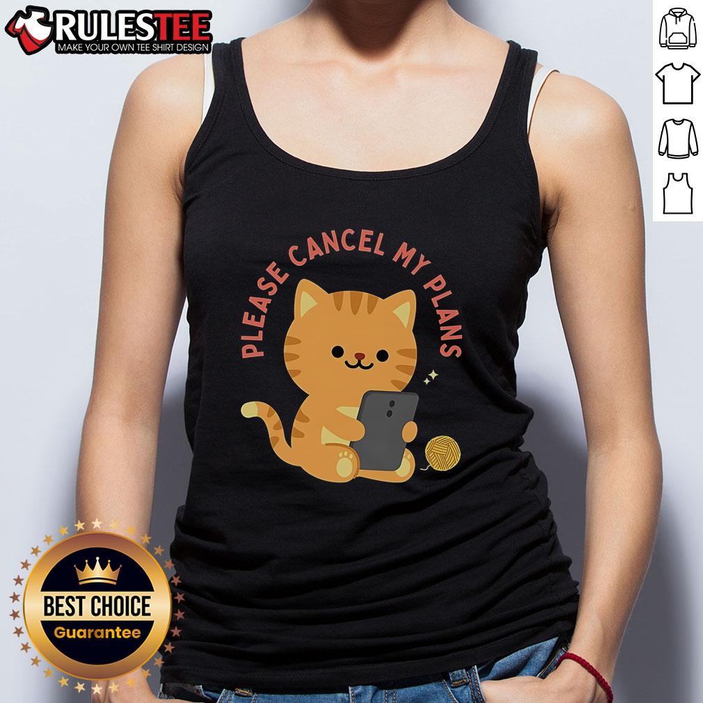 Cute Cat Please Cancel My Plans T-Shirt - Image 4