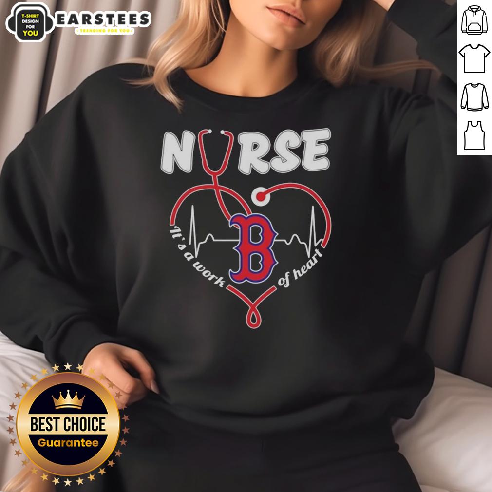 Good Boston Red Sox MLB Nurse It's A Work Of Heart Stethoscope T-Shirt - Image 5
