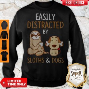 Alternative view of Easily Distracted By Sloths And Dogs Shirt
