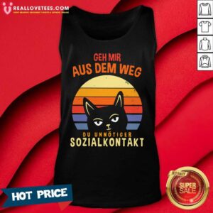 Alternative view of Good Cat Geh Mir Aus Dem Weg Du Unnötiger Sozialkontakt Shirt