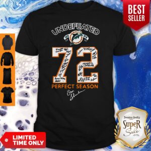 Nice Miami Dolphins Undefeated 1972 72 Perfect Season Signatures Shirt