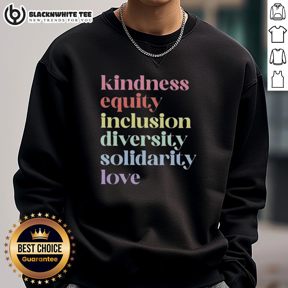 Awesome Kindness Equity Inclusion Diversity Solidarity Love T-Shirt - Image 5