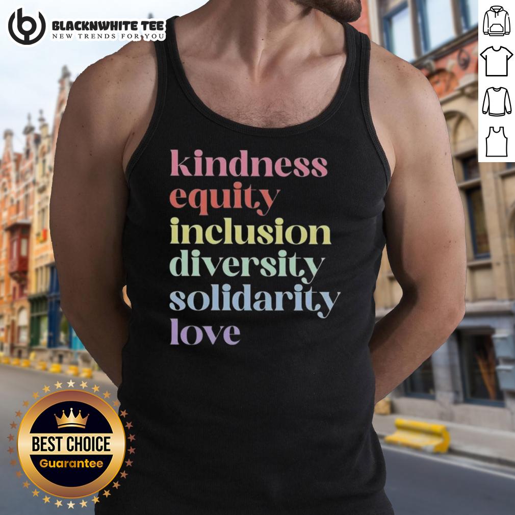 Awesome Kindness Equity Inclusion Diversity Solidarity Love T-Shirt - Image 4