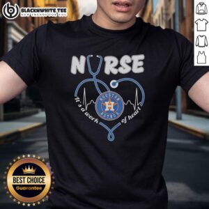 Top Houston Astros Nurse It's A Work Of Heart Stethoscope Shaped Heart T-Shirt