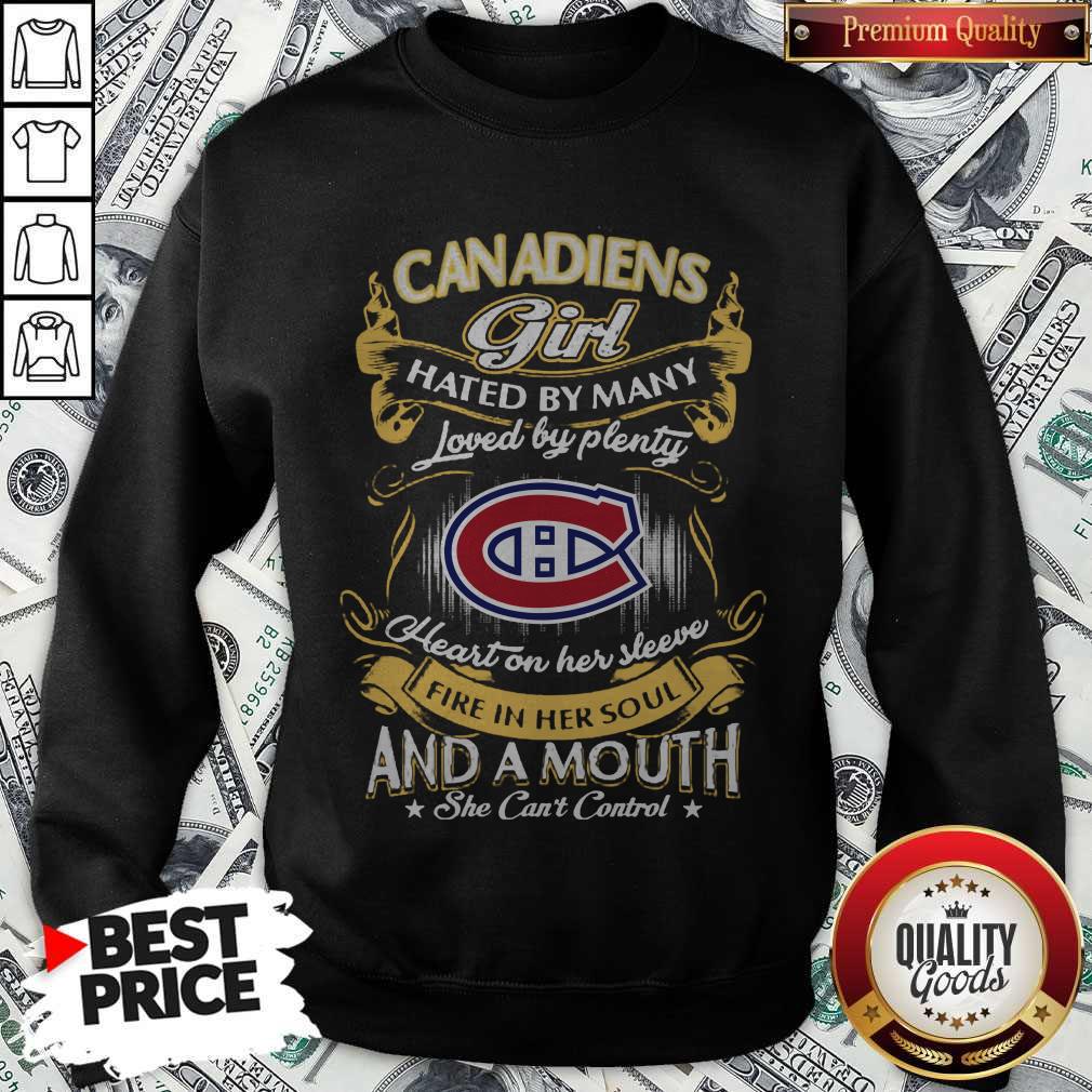 Montreal Canadiens Girl Hated By Many Loved By Plenty Heart Her Sleeve Fire In Her Soul And A Mouth She Can’t Control Shirt - Image 4