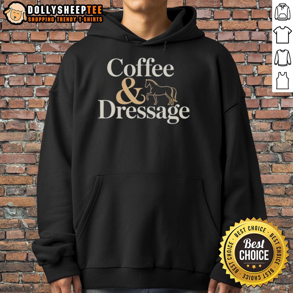 Good Horse Coffee And Dressage T-Shirt - Image 2