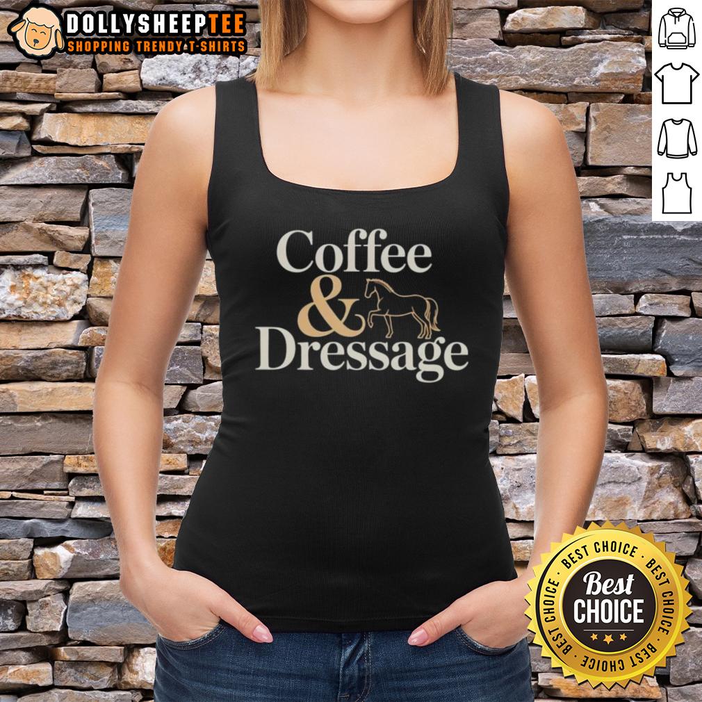 Good Horse Coffee And Dressage T-Shirt - Image 4