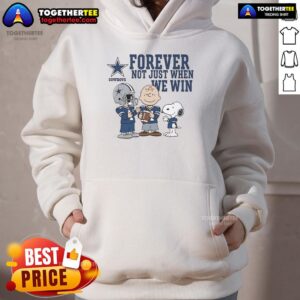 Alternative view of Original Dallas Cowboys Charlie Brown Snoopy Cowboys Forever Not Just When We Win T-Shirt