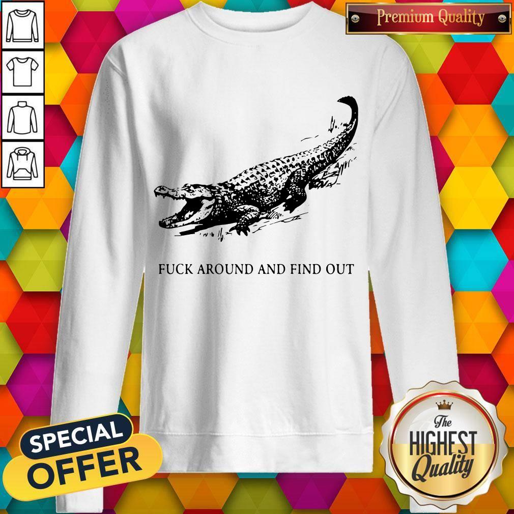 Crocodile Fuck Around And Find Out Shirt - Image 5