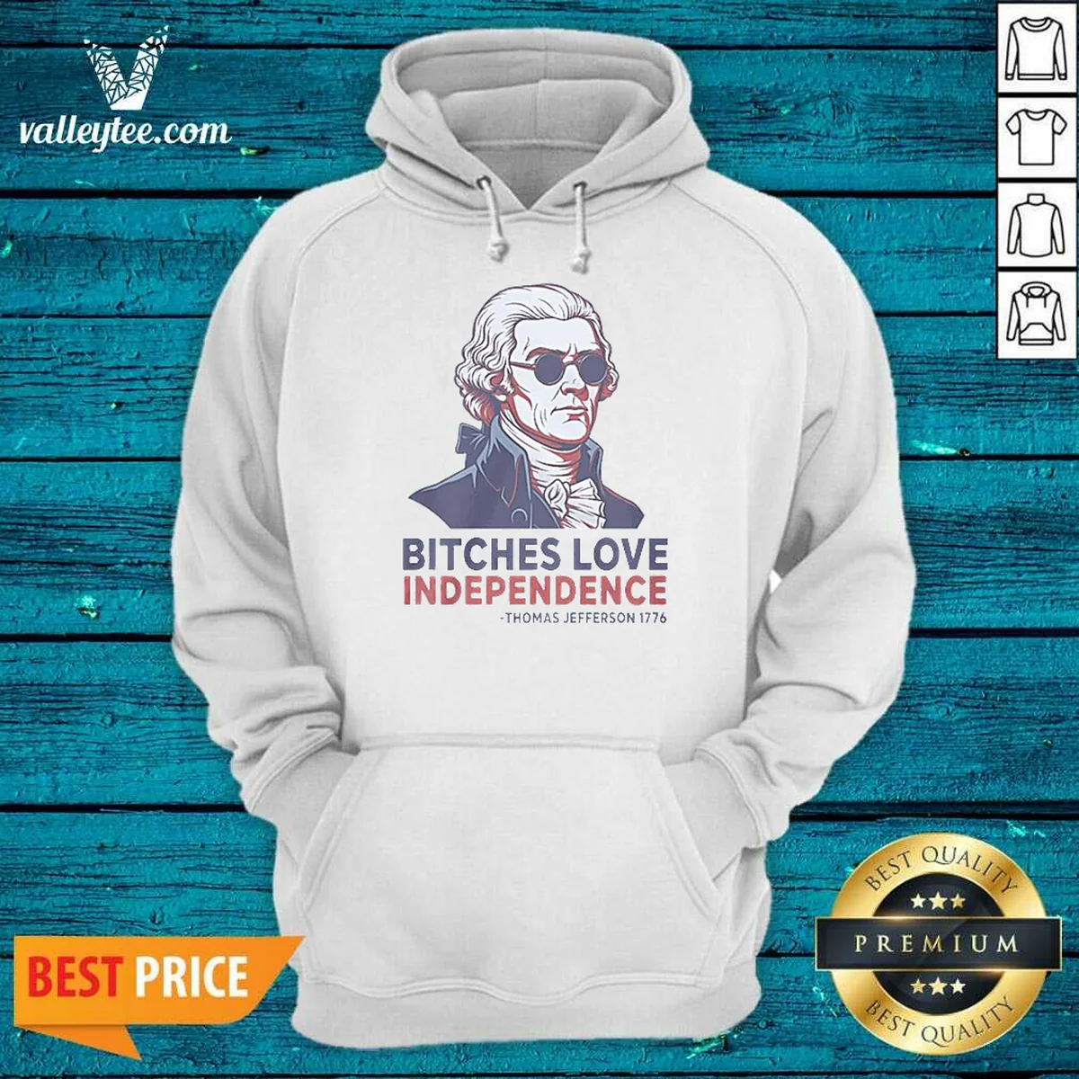 Nice Thomas Jefferson 1776 Bitches Love Independence Shirt - Image 4