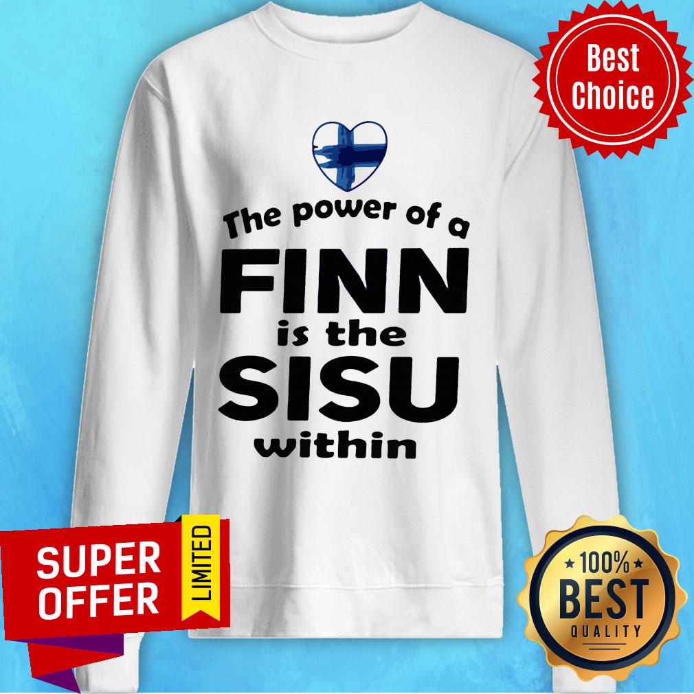 Premium The Power Of A Finn Is the Sisu Within Shirt - Image 2