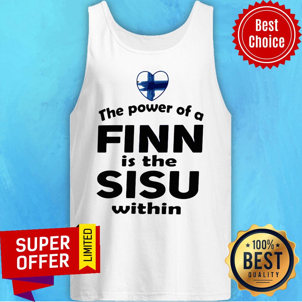 Premium The Power Of A Finn Is the Sisu Within Shirt - Image 5