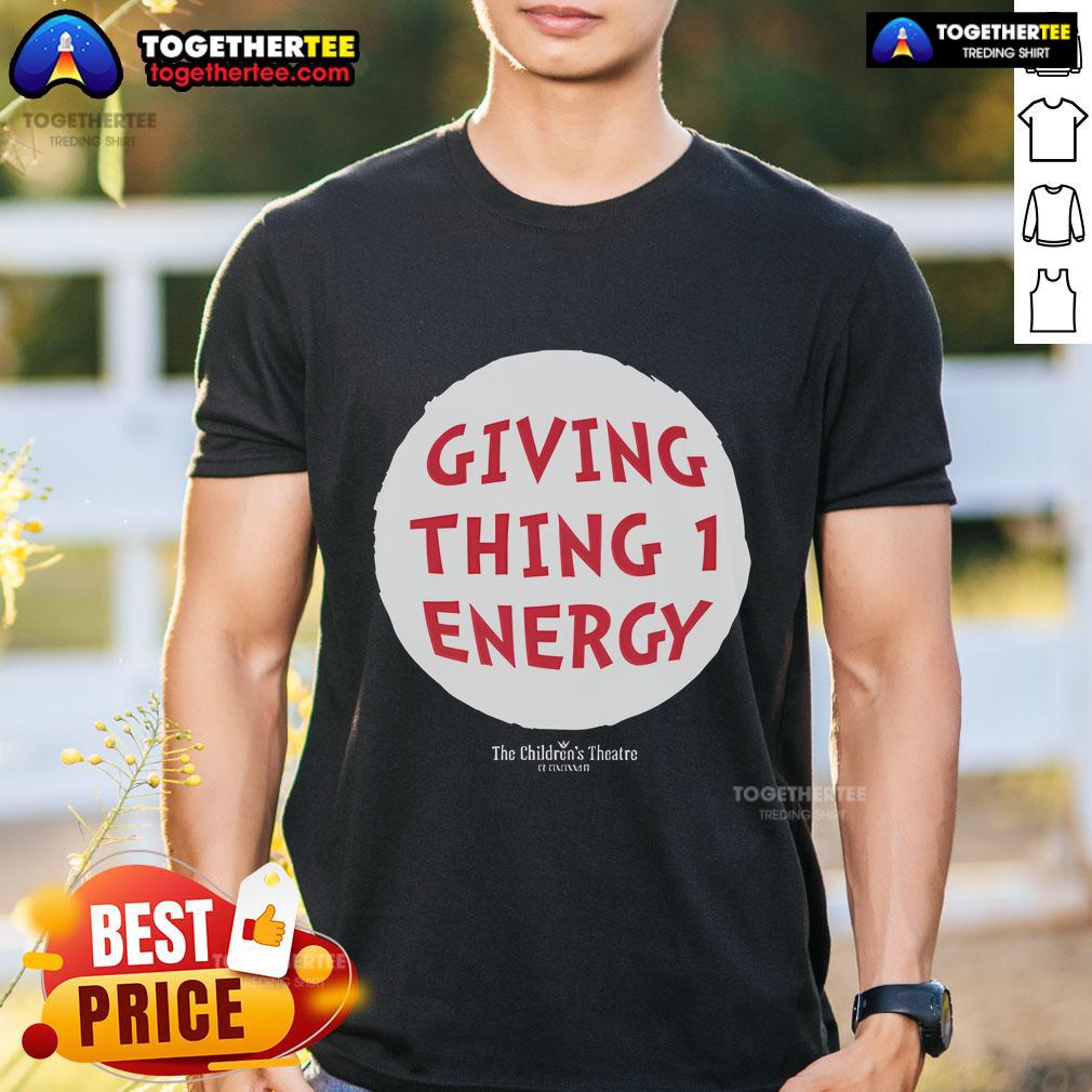 Top Thing 1 Energy The Children's Theatre T-Shirt