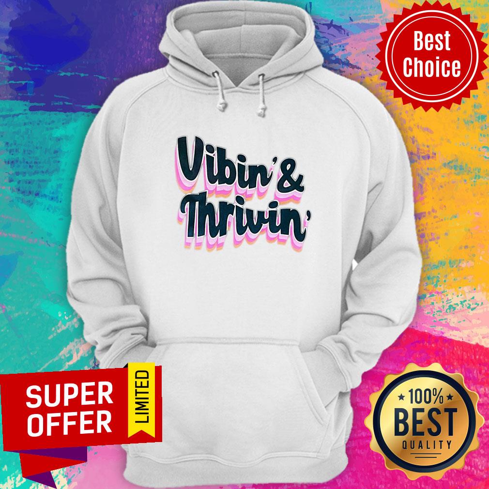 Official Vibin' & Thrivin Shirt - Image 5