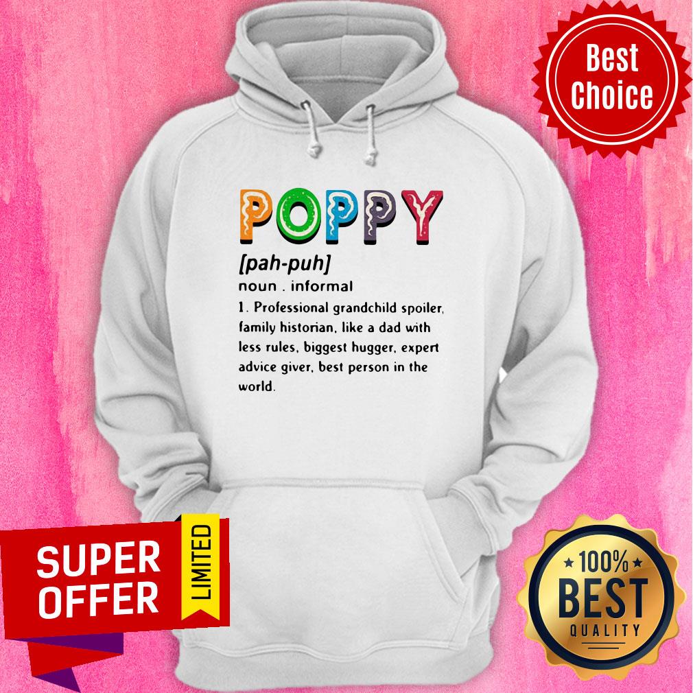 Poppy Professional Grandchild Spoiler Family Historian Like A Dad With Less Rules Shirt - Image 4