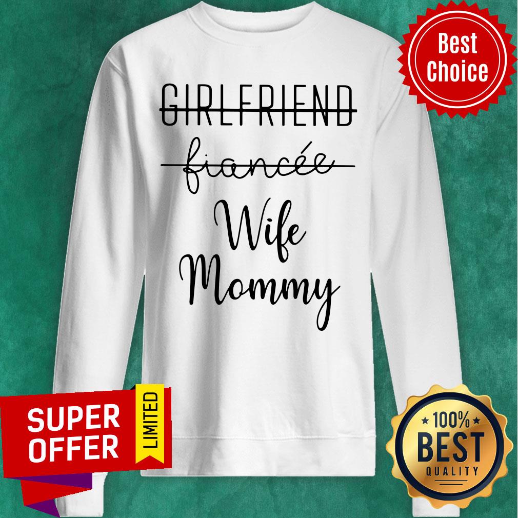 Girlfriend Fiancee Wife Mommy Shirt - Image 4