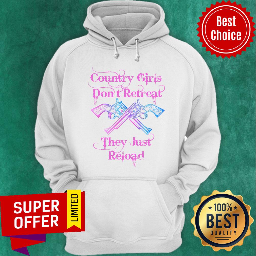 Gun Country Girls Don't Retreat They Just Reload Shirt - Image 5