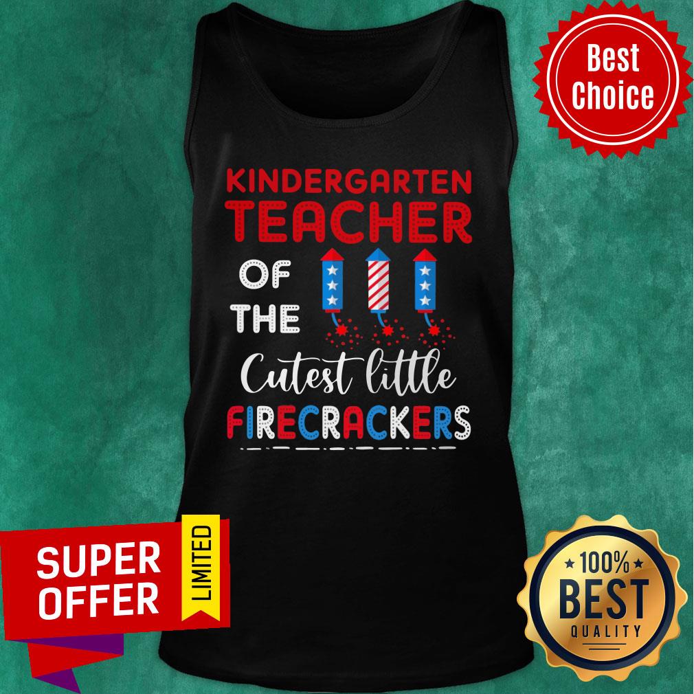 Kindergarten Teacher Of The Cutest Little Firecrackers 4th Of July Shirt - Image 3