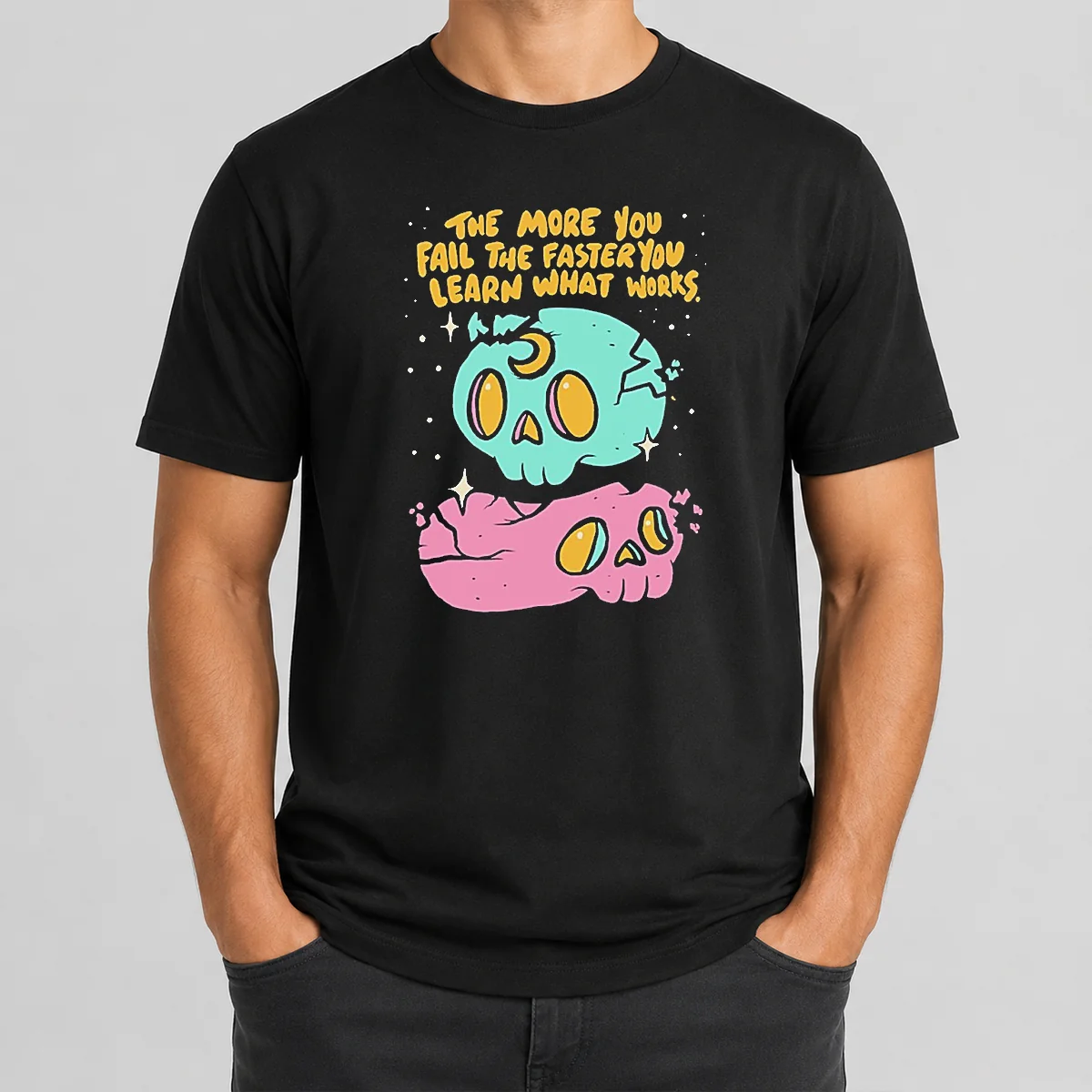 Pretty The More You Fail The Faster You Learn What Works Shirt