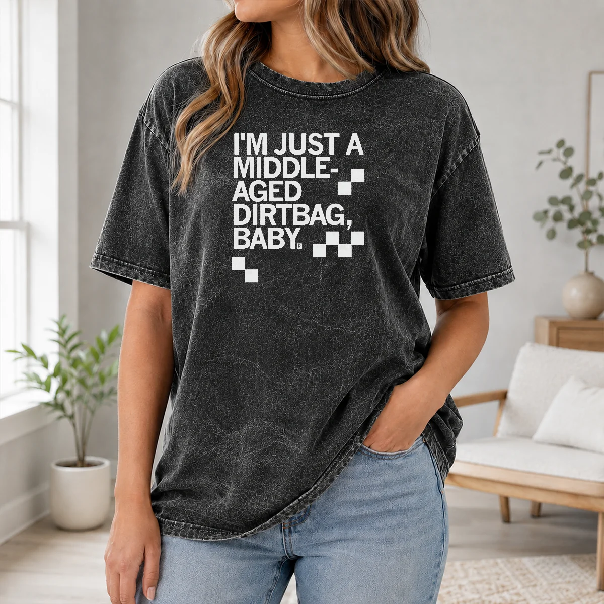 Funny I'M Just A Middle Aged Dirtbag Baby Middle Aged Shirt - Image 8