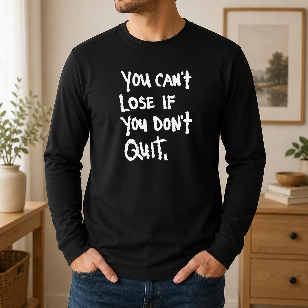 Funny Nice You Can't Lose If You Don't Quit Inspirational Saying Shirt - Image 6