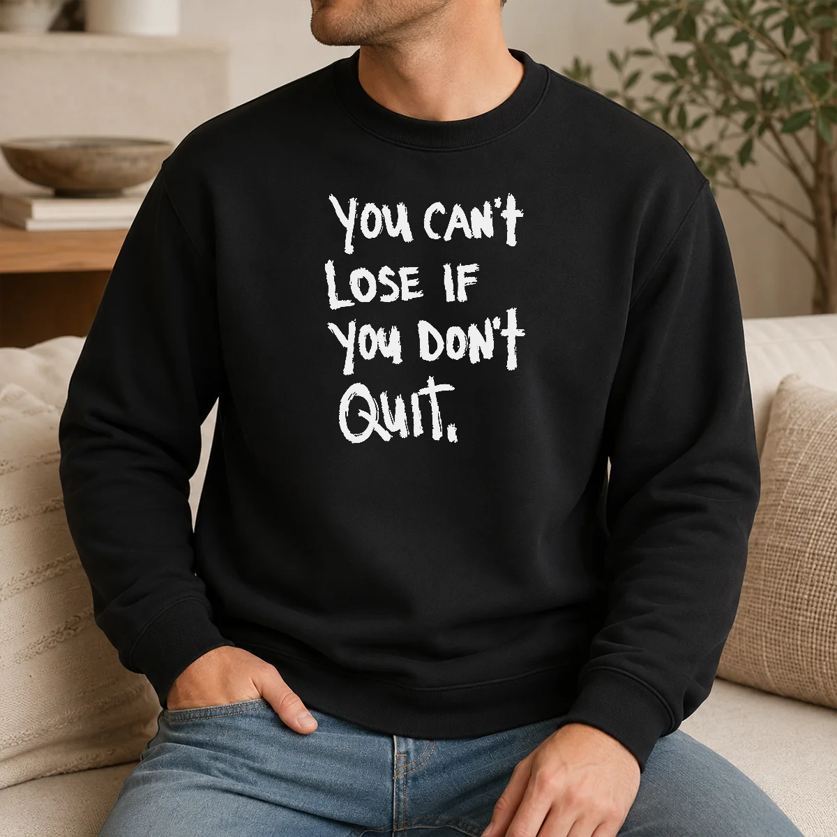 Funny Nice You Can't Lose If You Don't Quit Inspirational Saying Shirt - Image 7