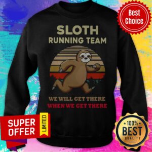 Alternative view of Sloth Running Team We Will Get There When We Get There Vintage Shirt