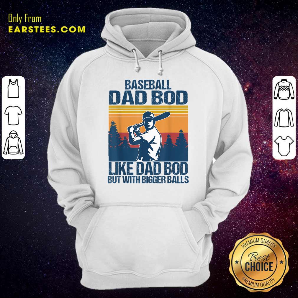 Baseball Dad Bod Like Dad Bod But With Bigger Balls Vintage Shirt - Image 5