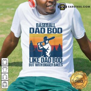 Baseball Dad Bod Like Dad Bod But With Bigger Balls Vintage Shirt