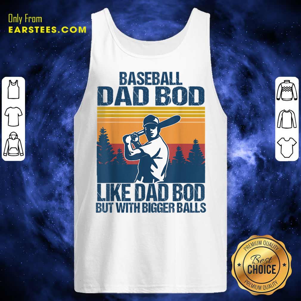 Baseball Dad Bod Like Dad Bod But With Bigger Balls Vintage Shirt - Image 3