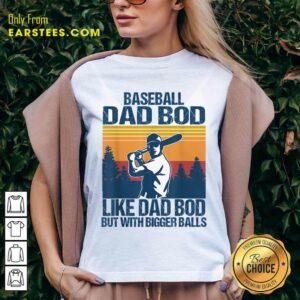 Alternative view of Baseball Dad Bod Like Dad Bod But With Bigger Balls Vintage Shirt