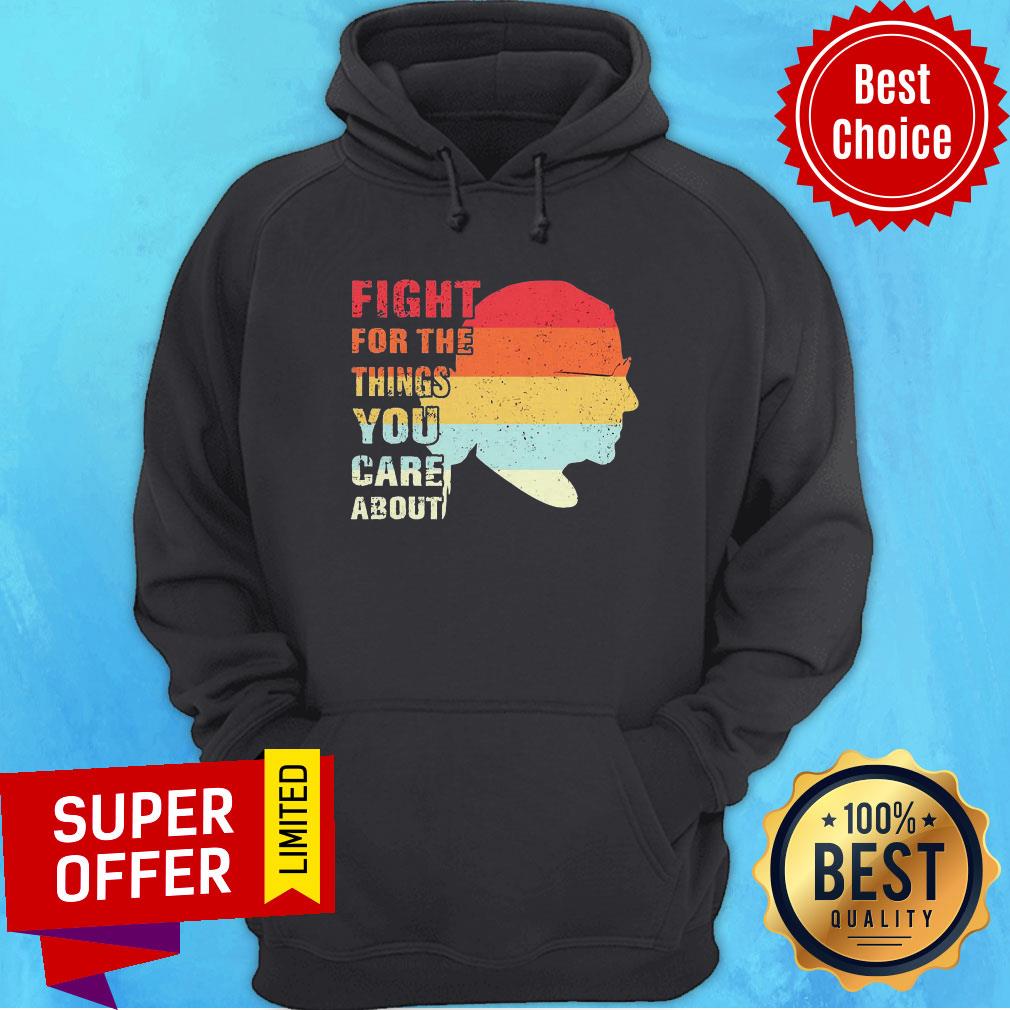 Ruth Bader Ginsburg Fight For The Things You Care About Vintage Shirt - Image 2