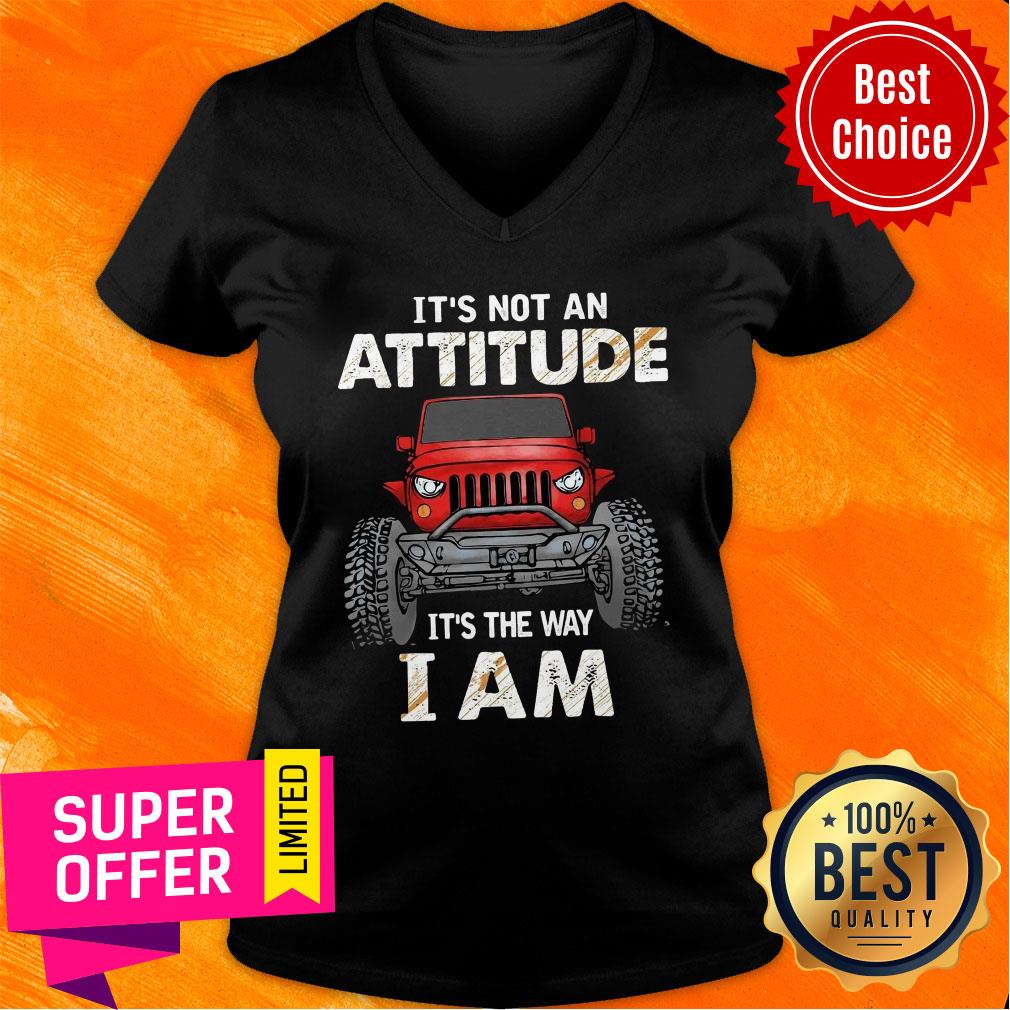 Truck It's Not An Attitude It's The Way I Am Shirt - Image 3