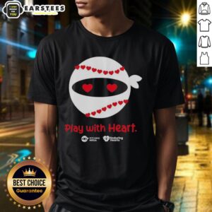 Official Pitching Ninja Play With Heart T-Shirt